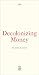 Decolonizing Money by Julio Linares