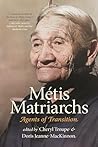 Métis Matriarchs:...