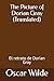 The Picture of Dorian Gray (Translated): El retrato de Dorian Gray (Spanish Edition)
