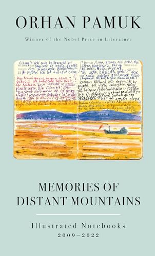 Memories of Distant Mountains: Illustrated Notebooks, 2009-2022 (Hardcover)