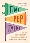 Tiny Pep Talks: B...
