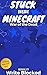 Stuck Inside Minecraft by Write Blocked