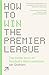 How to Win the Premier Leag...
