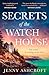 Secrets of the Watch House