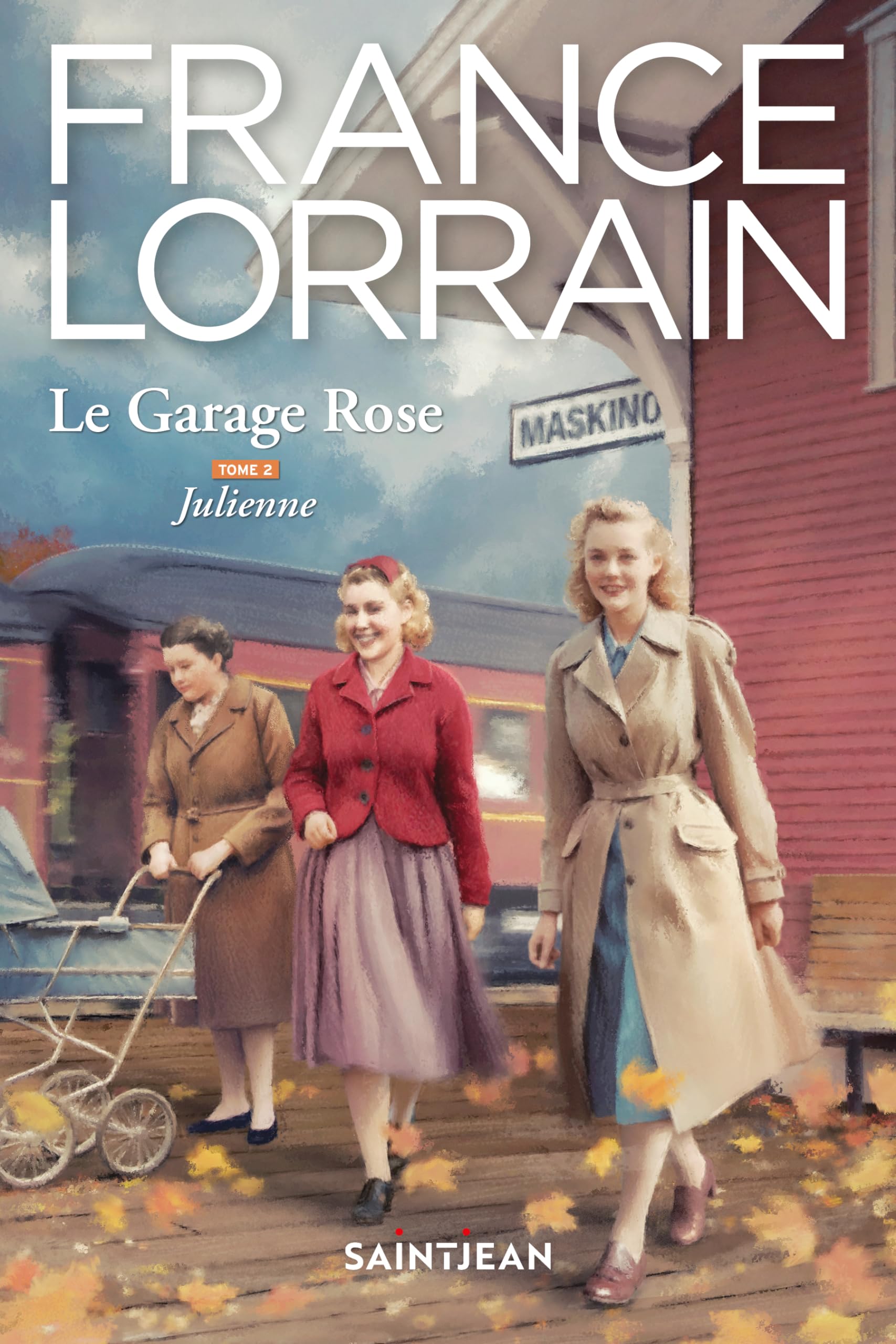 Le Garage Rose, tome 2: Julienne (French Edition)