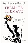 Tremate, Tremate: Le streghe son tornate (Italian Edition)