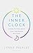 The Inner Clock: Living in Sync With Our Circadian Rhythms