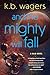And the Mighty Will Fall (N...
