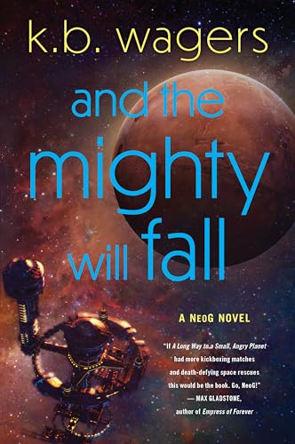 And the Mighty Will Fall (NeoG, #4)
