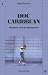 Doc Caribbean: Memoria viva...