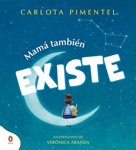 Mamá también existe: Celebrando la maternidad con un libro único para regalar el Día de la Madre (Spanish Edition)