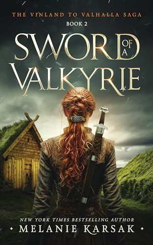 Sword of a Valkyrie (The Vinland to Valhalla Saga, #2)