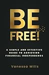 Be Free!: A Simpl...