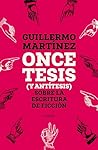 Once tesis (y antítesis) sobre la escritura de ficción (Spanish Edition)
