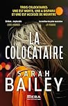 La colocataire by Sarah Bailey