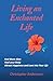 Living an Enchanted Life: F...