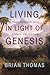 Living in Light of Genesis