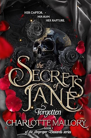 The Secrets of Jane: Forgotten (Improper Bastards #1)