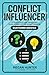 Conflict Influencer: Managi...