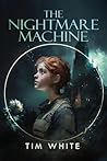 The Nightmare Machine: An Action-Packed Horror-Thriller (Soulaerium Trilogy)