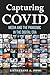 Capturing COVID: Media and ...