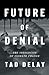 Future of Denial: The Ideologies of Climate Change