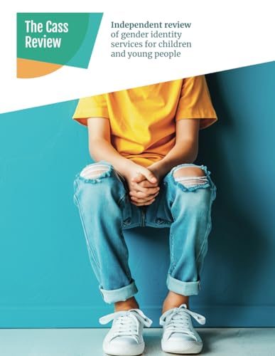 The Cass Review: Independent Review of Gender Identity Services for Children and Young People (Paperback)