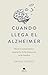 Cuando llega el Alzheimer by Natalí Pintos