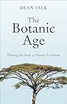 The Botanic Age: ...