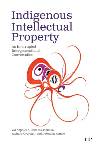 Indigenous Intellectual Property: An Interrupted Intergenerational Conversation (Hardcover)