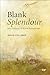 Blank Splendour: Mere Exist...