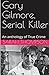 Gary Gilmore, Serial Killer