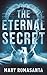 The Eternal Secret (Infestation Series)