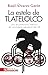 La estela de Tlatelolco. Una reconstrucción histórica del Mov... by Raul Alvarez Garin