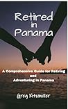 Retired in Panama...
