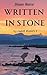 Written in Stone by Diane Bator Written in Stone by Diane Bator