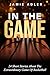 In The Game: 24 Short Stories About The Extraordinary Game Of Basketball (Short Stories about different sports)