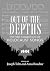 Out of the depths by Joseph Toltz Out of the depths by Joseph Toltz