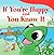 If You're Happy and You Kno...