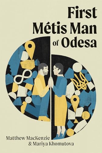 First Métis Man of Odesa (Paperback)