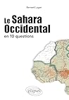Le Sahara Occidental en 10 questions