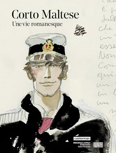 Corto Maltese - Une vie romanesque: Catalogue exposition BPI / Centre Pompidou (Paperback)