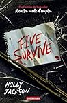 Five Survive