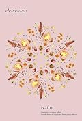 Elementals: Fire, Vol. 4