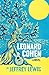 Leonard Cohen: A Novel