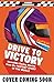 Drive to Victory: Incredibl...