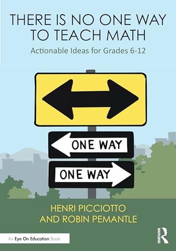 There Is No One Way to Teach Math (Hardcover)