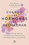 Cuando las hormonas se desmadran by Miriam Al Adib Mendiri