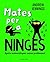 Mates per a ninges