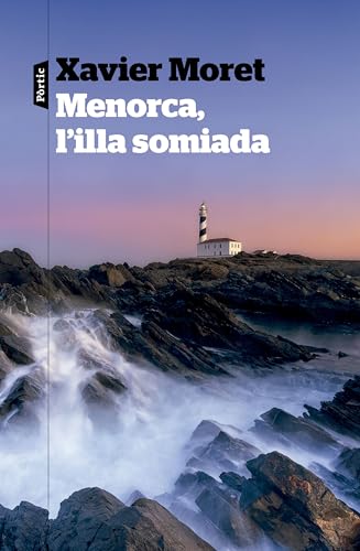 Portada de Menorca, l'illa somiada, de Xavier Moret